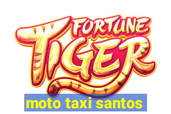 moto taxi santos